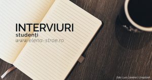 interviuri studenți